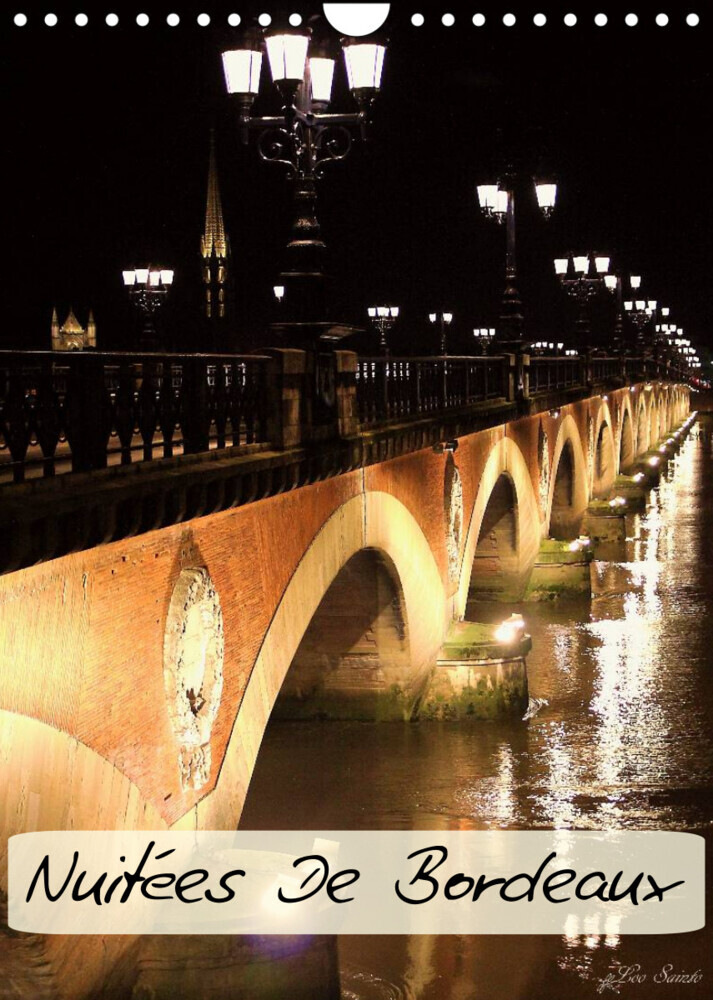 Nuitées de Bordeaux (Calendrier mural 2023 DIN A4 vertical)