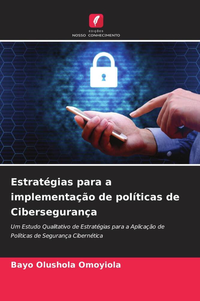 Estratégias para a implementação de políticas de Cibersegurança