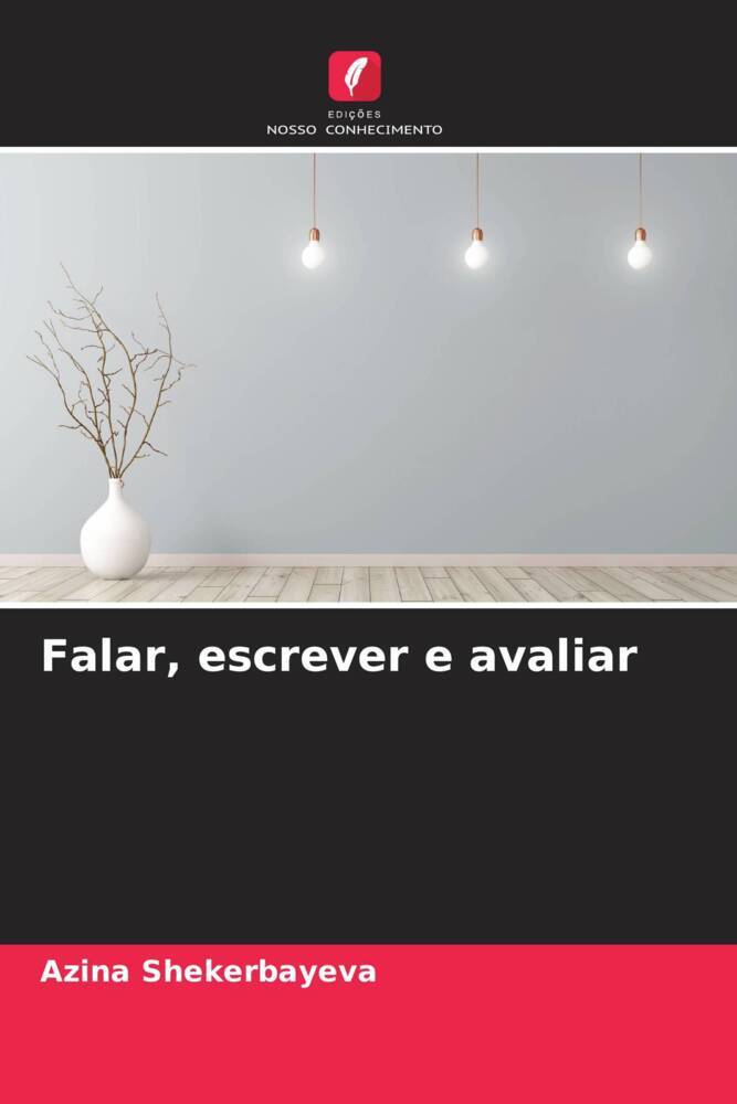 Falar, escrever e avaliar