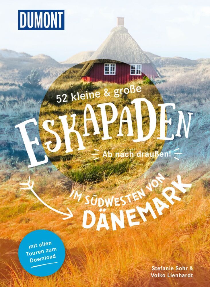 52 kleine & große Eskapaden im Südwesten von Dänemark