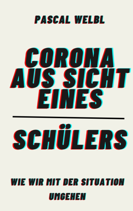 Corona aus Sicht eines Schülers
