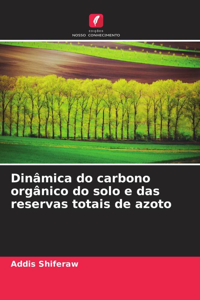 Dinâmica do carbono orgânico do solo e das reservas totais de azoto