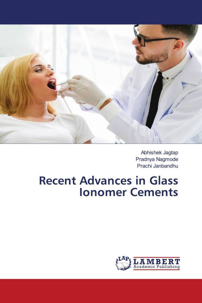 Recent Advances in Glass Ionomer Cements