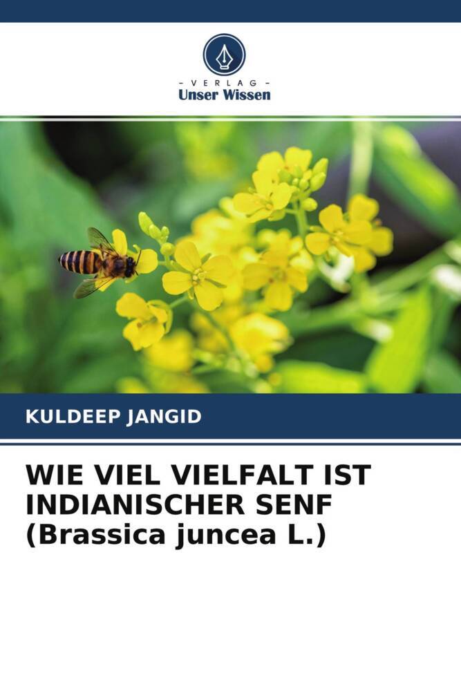 WIE VIEL VIELFALT IST INDIANISCHER SENF (Brassica juncea L.)