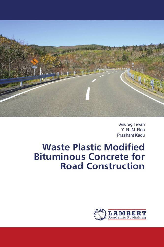 Waste Plastic Modified Bituminous Concrete for Road Construction