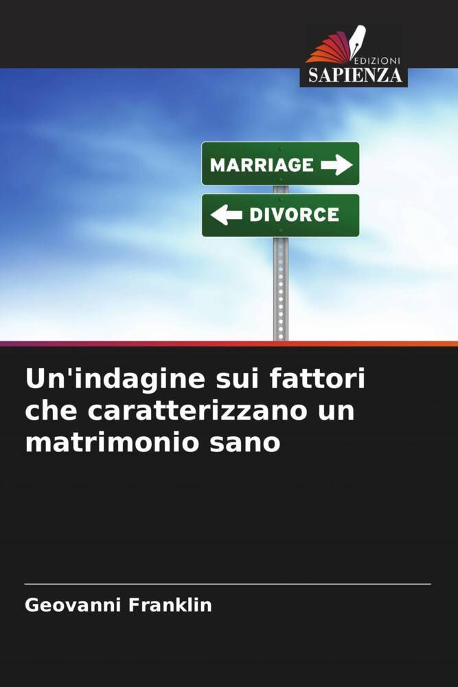 Un'indagine sui fattori che caratterizzano un matrimonio sano