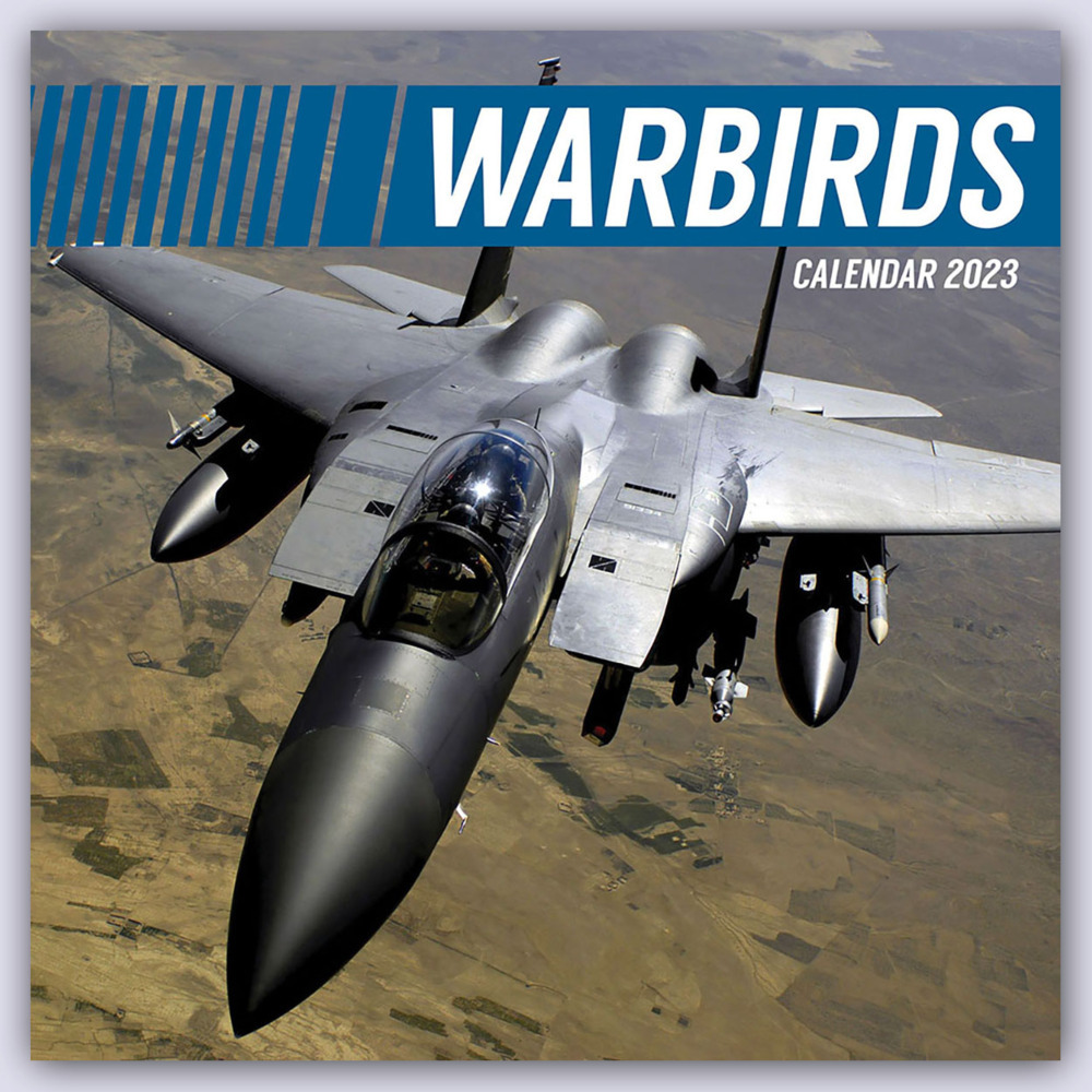 Warbirds - Kampfflugzeuge 2023 - 16-Monatskalender