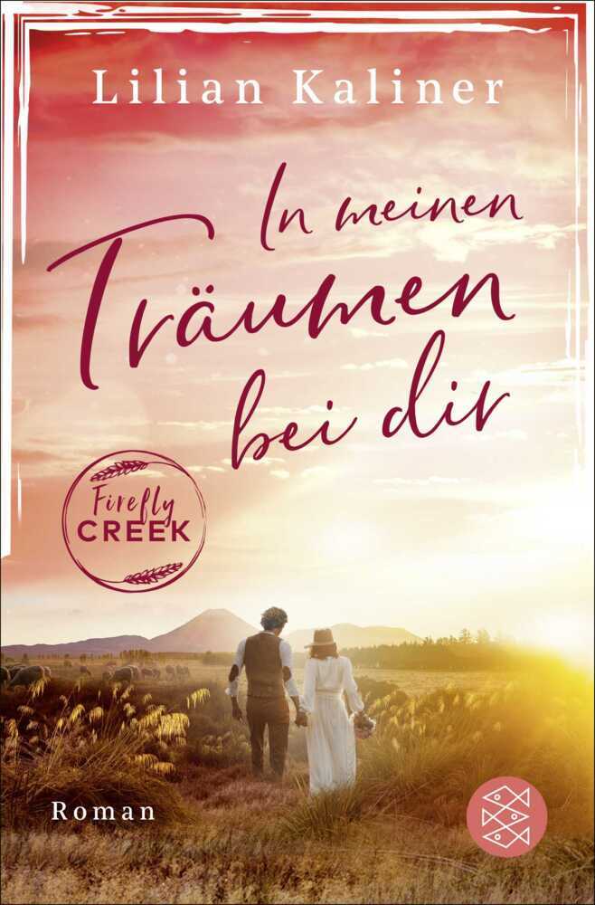 Firefly Creek - In meinen Träumen bei dir