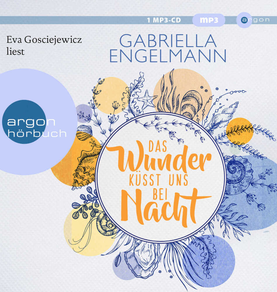 Das Wunder küsst uns bei Nacht, 1 Audio-CD, 1 MP3