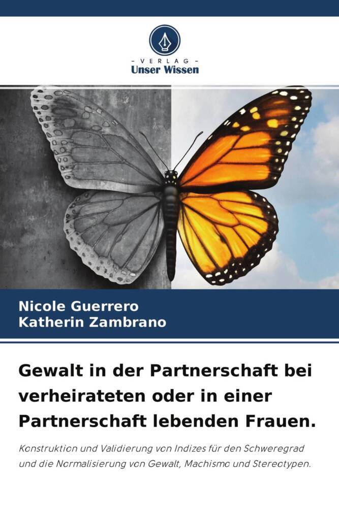 Gewalt in der Partnerschaft bei verheirateten oder in einer Partnerschaft lebenden Frauen.
