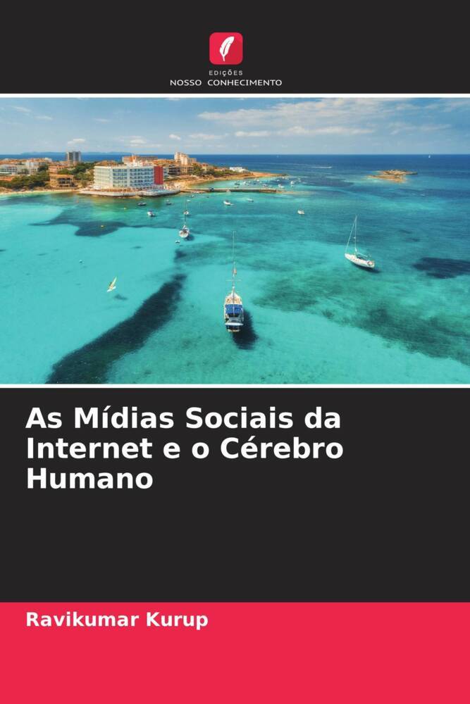 As Mídias Sociais da Internet e o Cérebro Humano