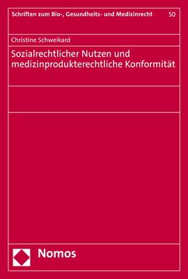 Sozialrechtlicher Nutzen und medizinprodukterechtliche Konformität