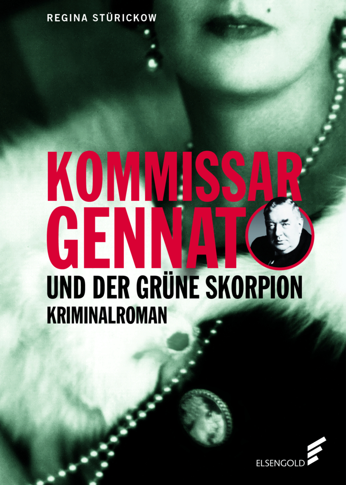 Kommissar Gennat und der grüne Skorpion