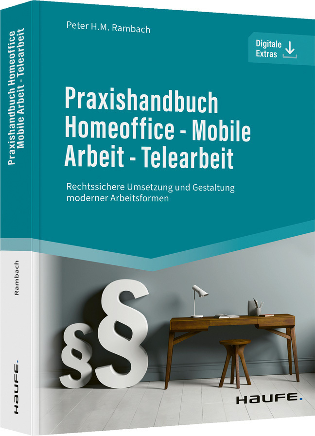 Praxishandbuch Homeoffice - Mobile Arbeit - Telearbeit