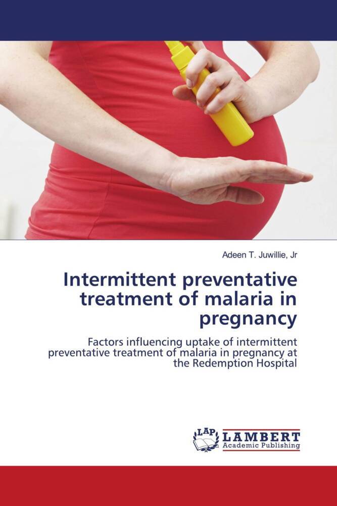 Intermittent preventative treatment of malaria in pregnancy