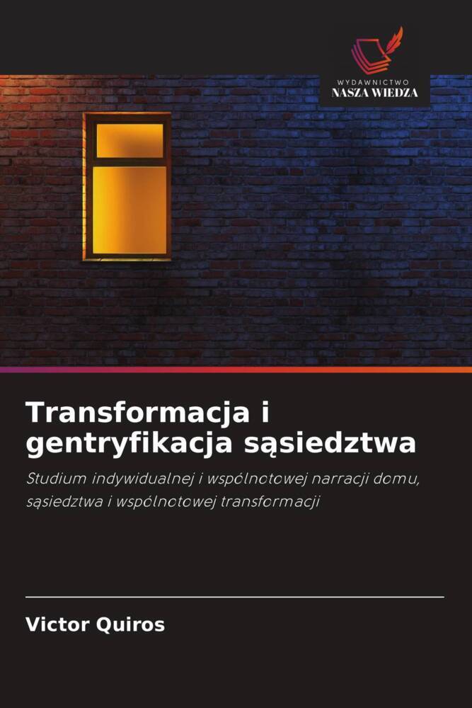 Transformacja i gentryfikacja sasiedztwa