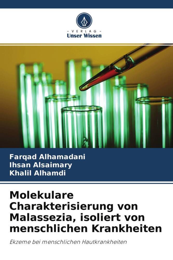Molekulare Charakterisierung von Malassezia, isoliert von menschlichen Krankheiten