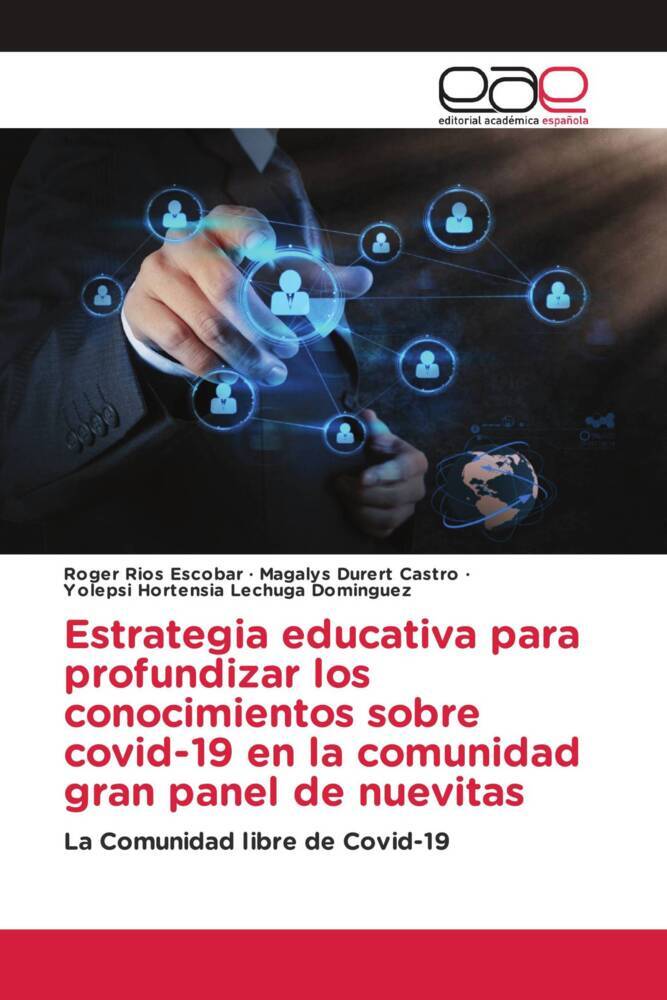 Estrategia educativa para profundizar los conocimientos sobre covid-19 en la comunidad gran panel de nuevitas