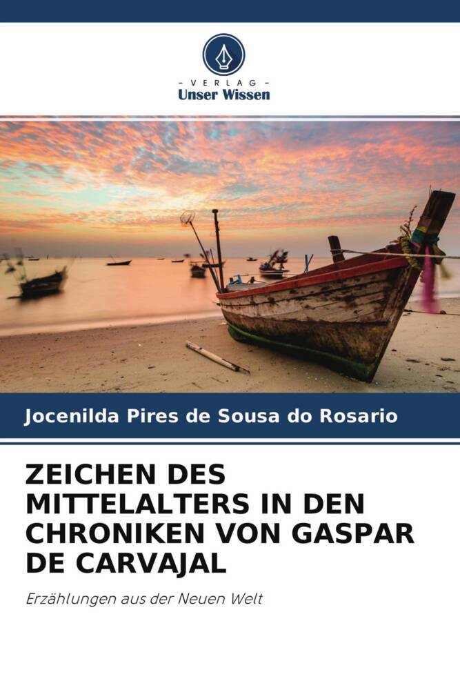 ZEICHEN DES MITTELALTERS IN DEN CHRONIKEN VON GASPAR DE CARVAJAL