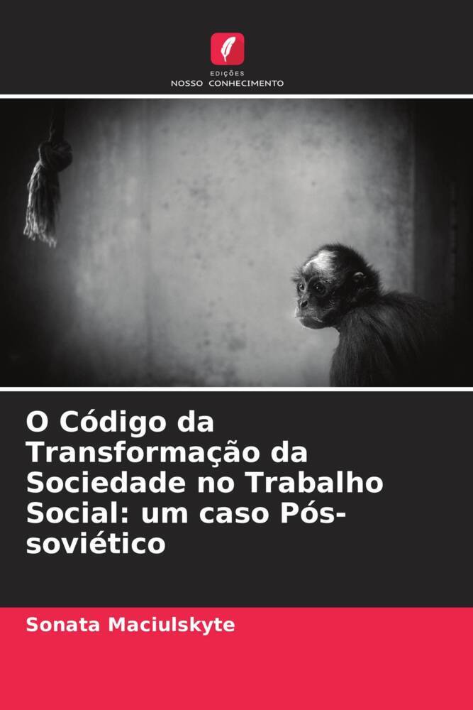 O Código da Transformação da Sociedade no Trabalho Social: um caso Pós-soviético