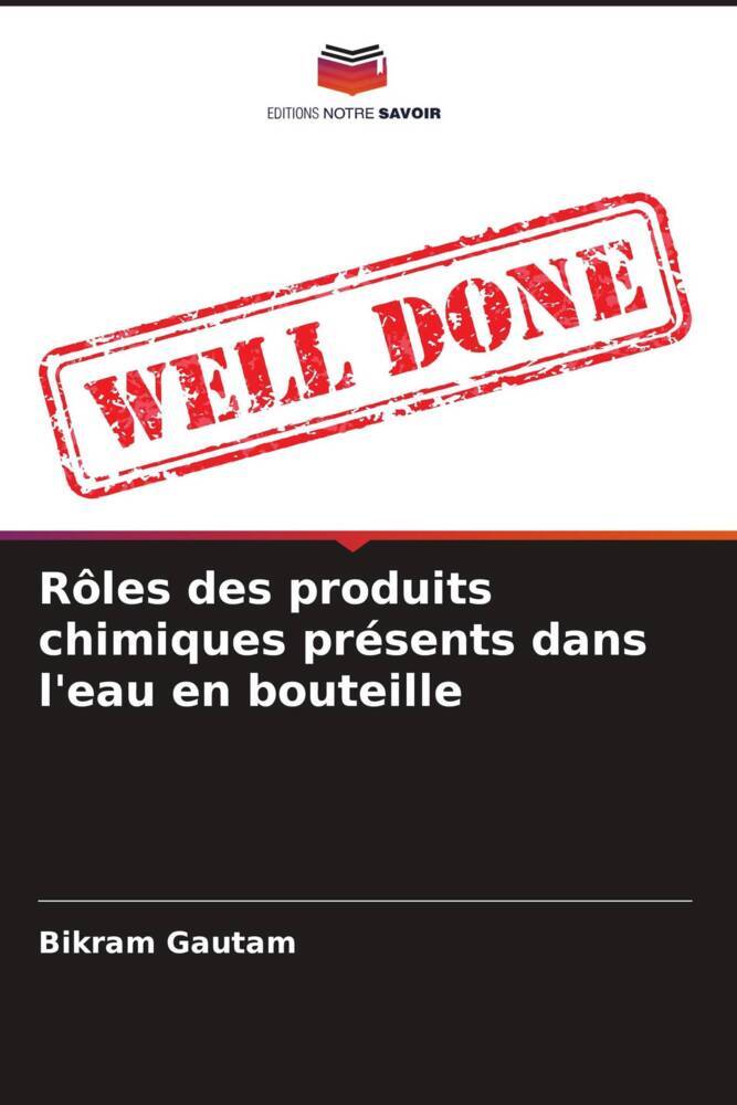 Rôles des produits chimiques présents dans l'eau en bouteille
