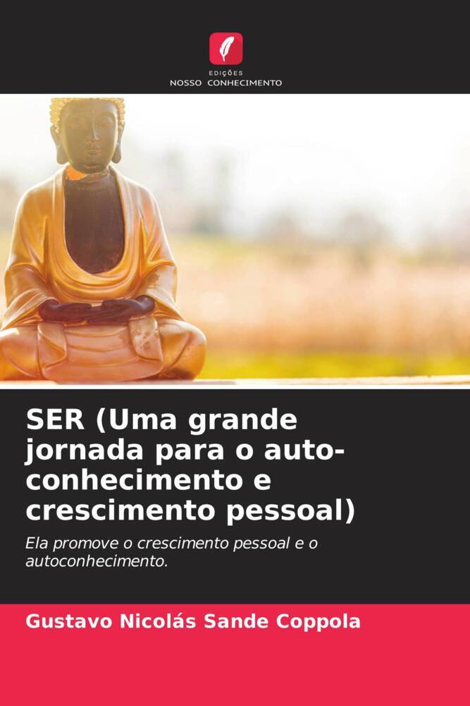 SER (Uma grande jornada para o auto-conhecimento e crescimento pessoal)