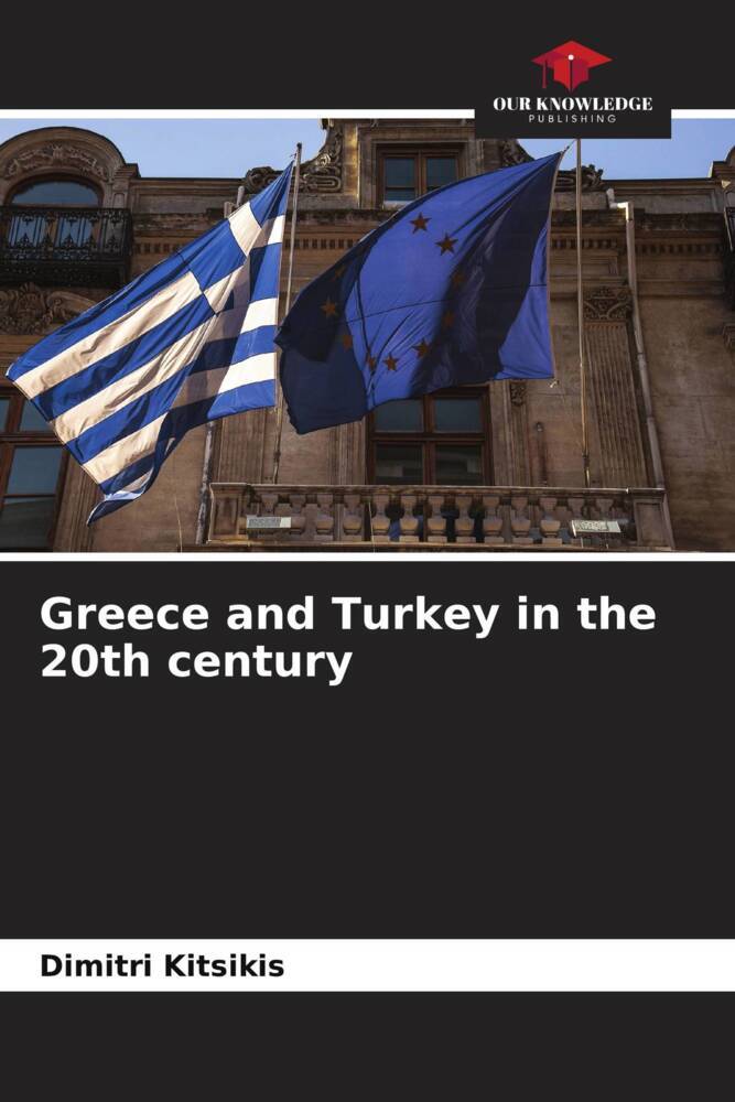 Greece and Turkey in the 20th century