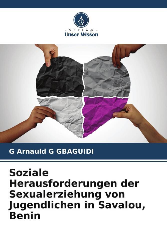 Soziale Herausforderungen der Sexualerziehung von Jugendlichen in Savalou, Benin