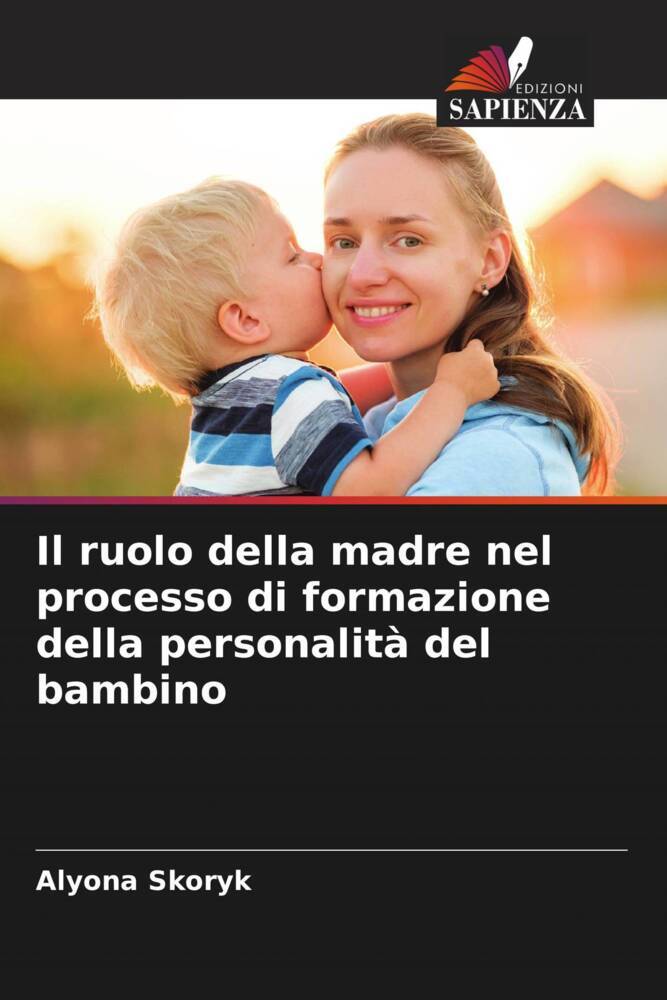 Il ruolo della madre nel processo di formazione della personalità del bambino