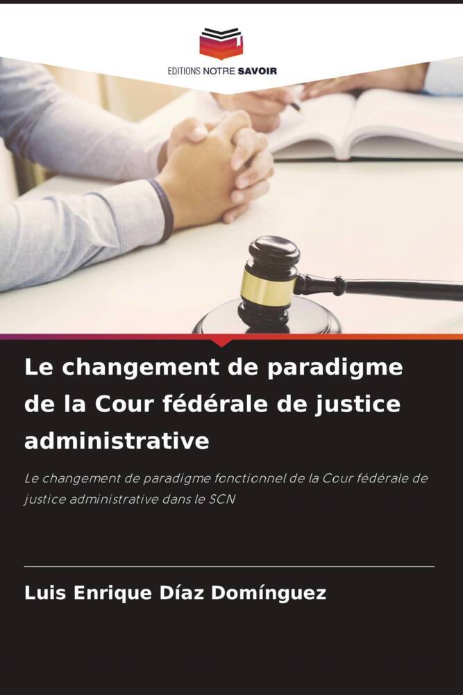 Le changement de paradigme de la Cour fédérale de justice administrative