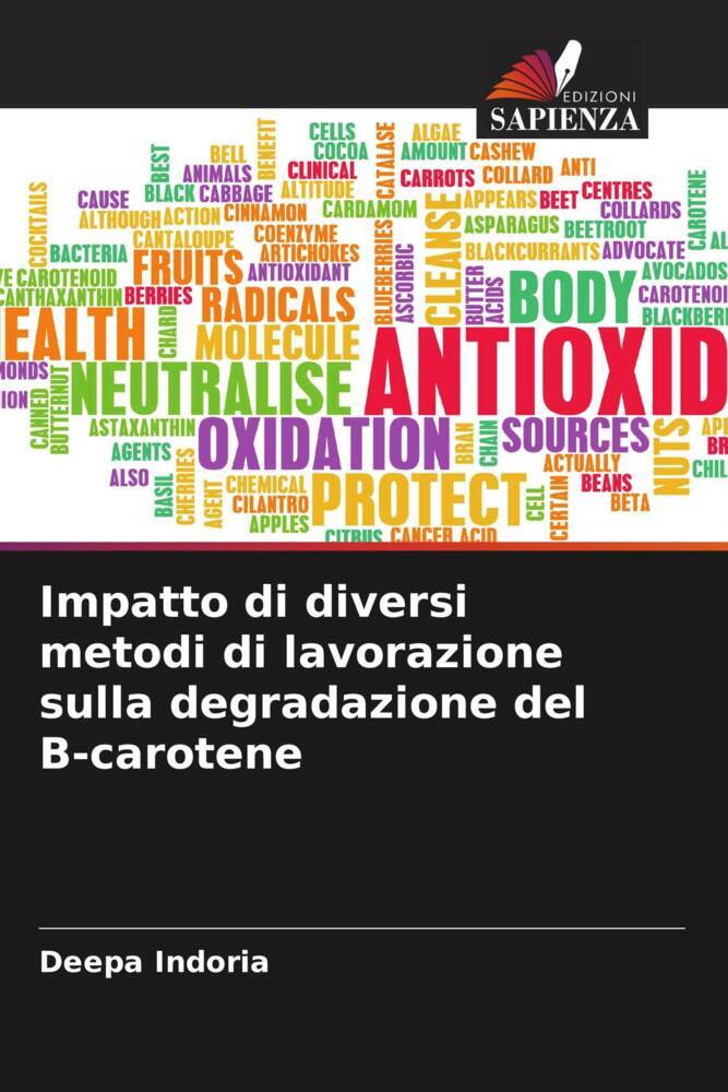 Impatto di diversi metodi di lavorazione sulla degradazione del B-carotene