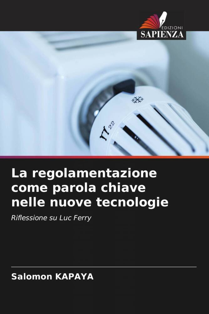 La regolamentazione come parola chiave nelle nuove tecnologie