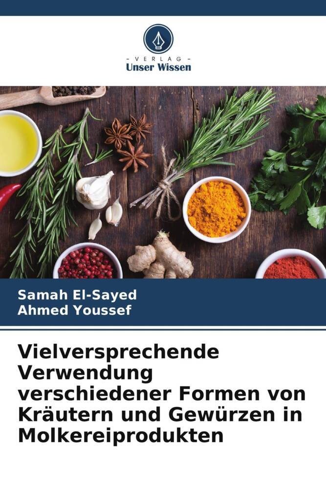 Vielversprechende Verwendung verschiedener Formen von Kräutern und Gewürzen in Molkereiprodukten