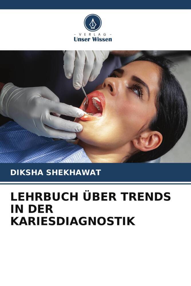 LEHRBUCH ÜBER TRENDS IN DER KARIESDIAGNOSTIK