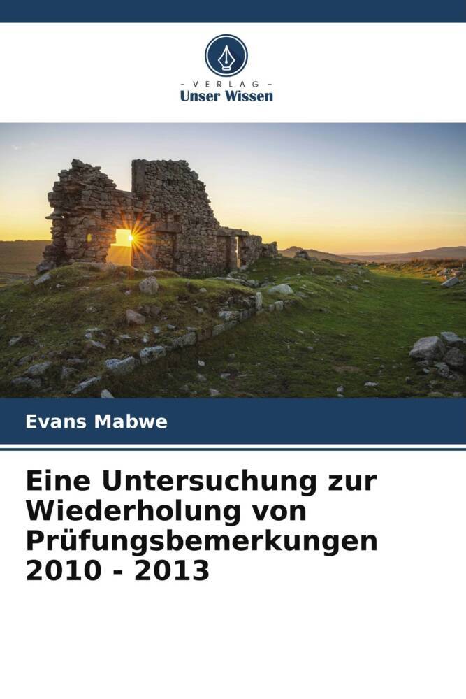 Eine Untersuchung zur Wiederholung von Prüfungsbemerkungen 2010 - 2013