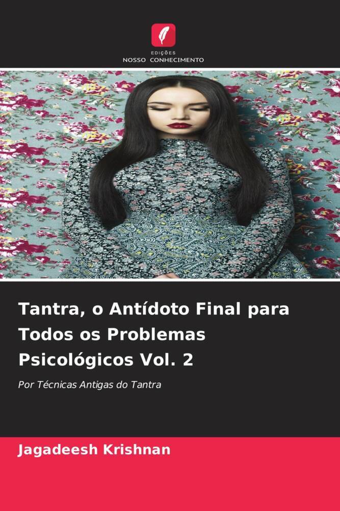 Tantra, o Antídoto Final para Todos os Problemas Psicológicos Vol. 2