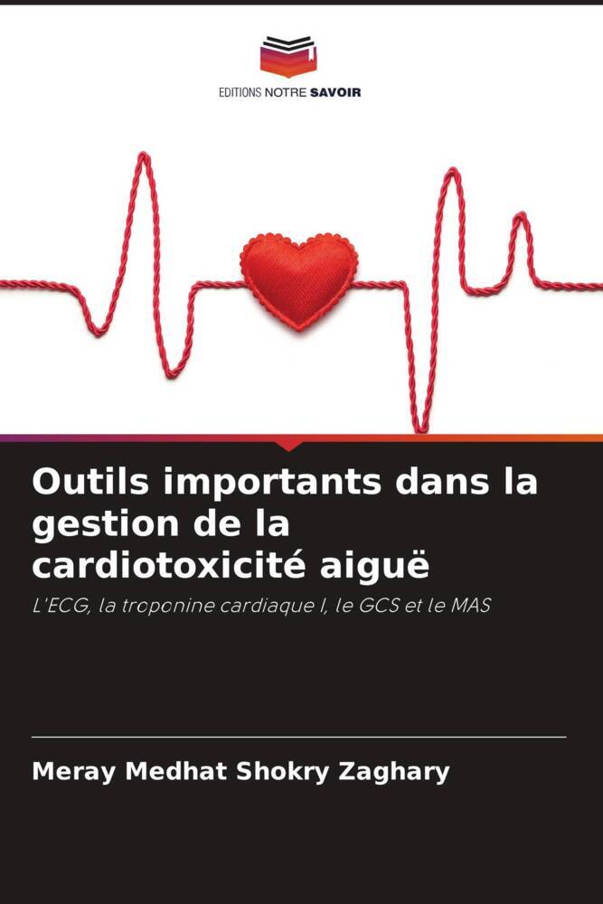 Outils importants dans la gestion de la cardiotoxicité aiguë