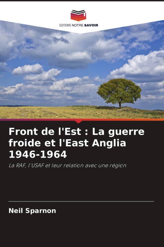 Front de l'Est : La guerre froide et l'East Anglia 1946-1964