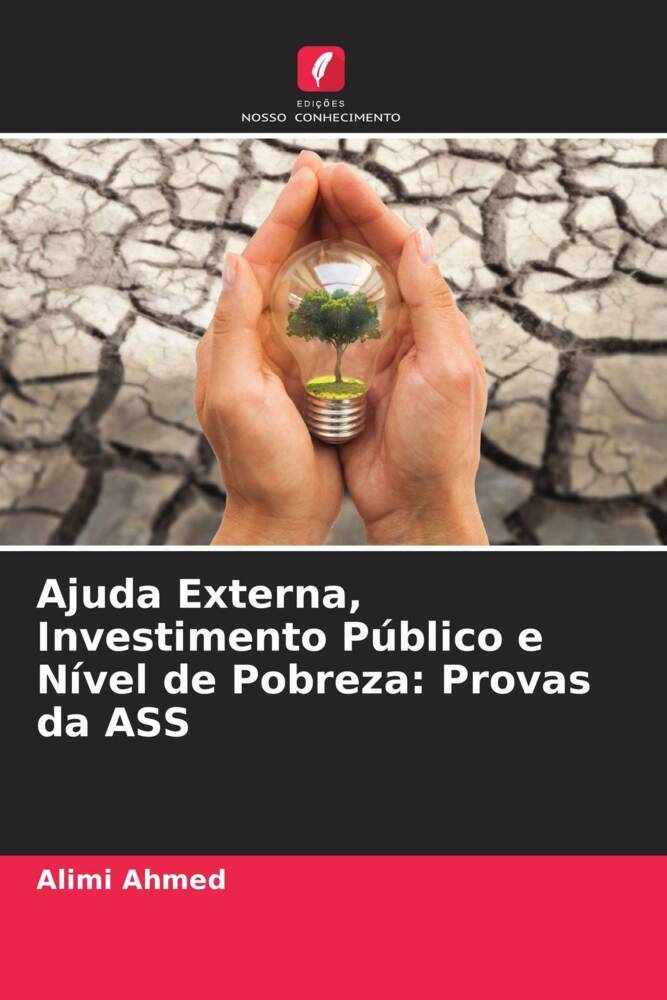 Ajuda Externa, Investimento Público e Nível de Pobreza: Provas da ASS