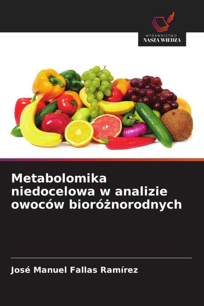 Metabolomika niedocelowa w analizie owoców bioróznorodnych