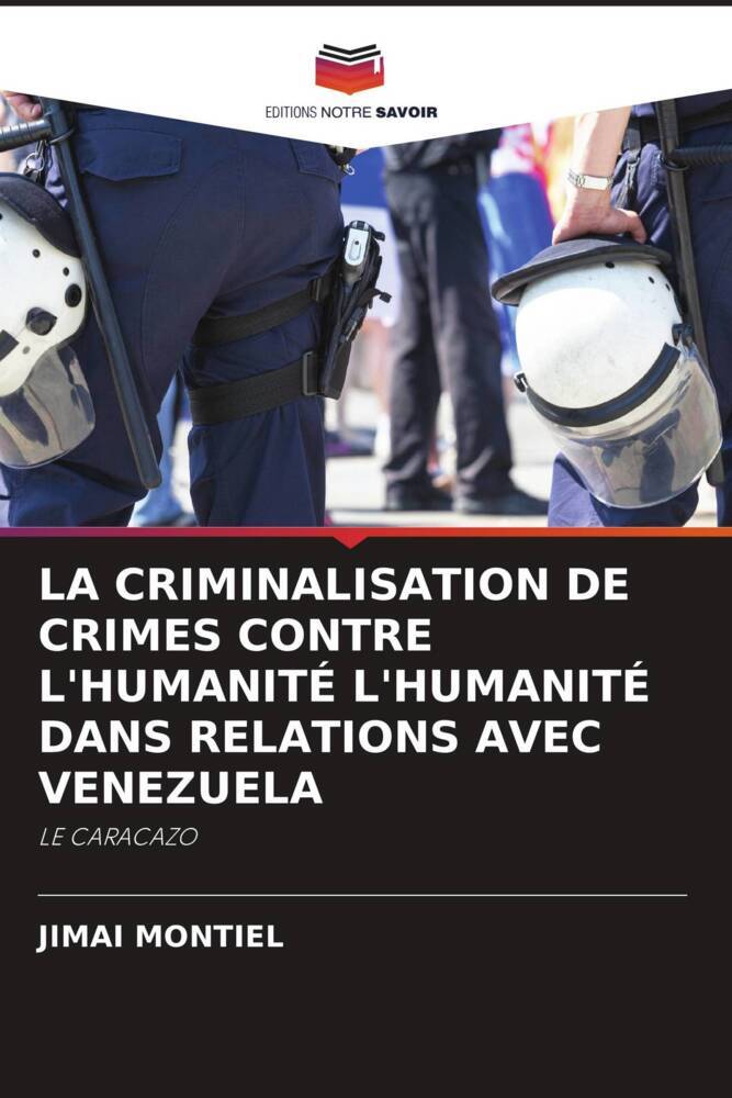 LA CRIMINALISATION DE CRIMES CONTRE L'HUMANITÉ L'HUMANITÉ DANS RELATIONS AVEC VENEZUELA