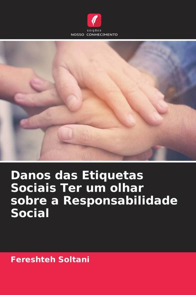 Danos das Etiquetas Sociais Ter um olhar sobre a Responsabilidade Social