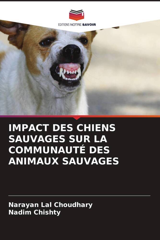 IMPACT DES CHIENS SAUVAGES SUR LA COMMUNAUTÉ DES ANIMAUX SAUVAGES