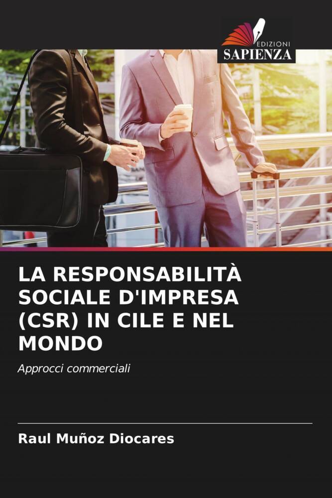 LA RESPONSABILITÀ SOCIALE D'IMPRESA (CSR) IN CILE E NEL MONDO