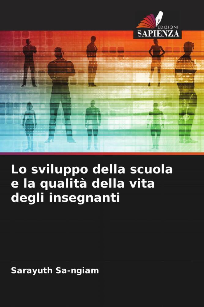 Lo sviluppo della scuola e la qualità della vita degli insegnanti