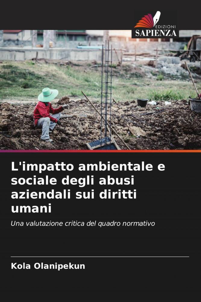L'impatto ambientale e sociale degli abusi aziendali sui diritti umani