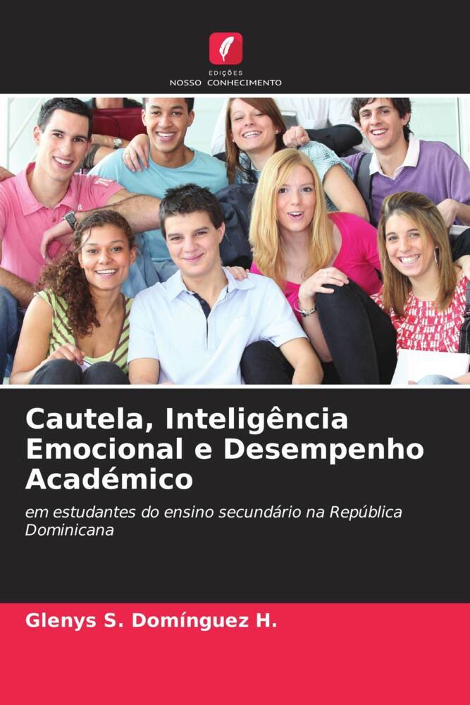 Cautela, Inteligência Emocional e Desempenho Académico