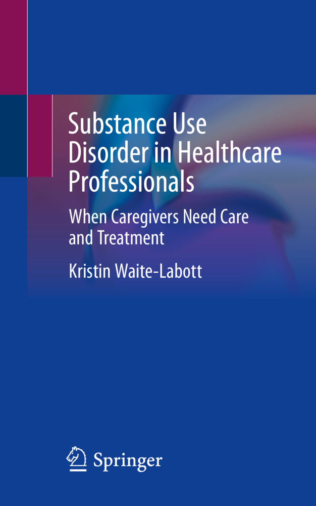 Substance Use Disorder in Healthcare Professionals