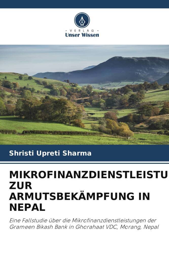 MIKROFINANZDIENSTLEISTUNGEN ZUR ARMUTSBEKÄMPFUNG IN NEPAL
