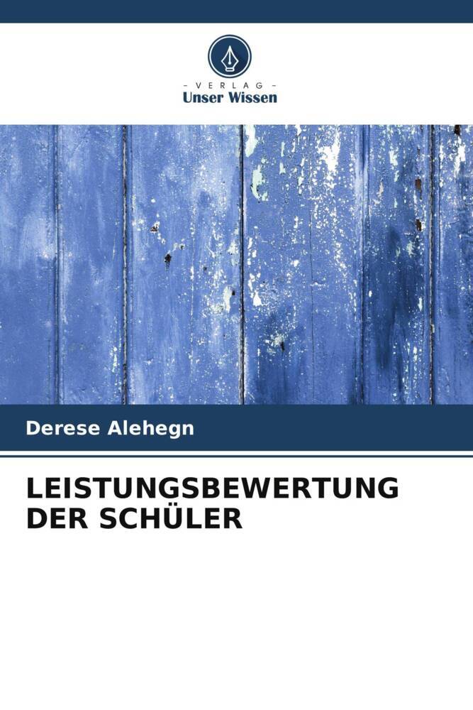 LEISTUNGSBEWERTUNG DER SCHÜLER
